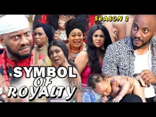 Symbol Of Royalty Season 2 - 2019